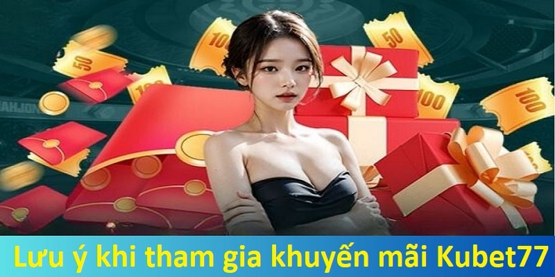 Lưu ý khi tham gia nhận